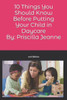10 Things You Should Know Before Putting Your Child in Daycare
