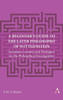 A Beginner's Guide to the Later Philosophy of Wittgenstein: Seventeen Lectures and Dialogues on the Philosophical Investigations