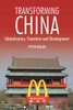 Transforming China: Globalization, Transition and Development