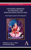 Civilizing Missions in Colonial and Postcolonial South Asia: From Improvement to Development