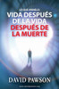 Lo que anhelo: Vida después de la vida después de la muerte