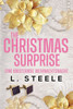 The Christmas Surprise: Eine knisternde Weihnachtsnacht: Ein weihnachtlicher Liebesroman