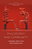 Philosophy And Community: Theories, Practices And Possibilities