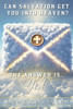 Can Salvation Get You into Heaven?: The Answer Is Yes!