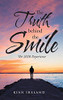 The Truth Behind The Smile: The 2020 Experience - 9781665589253
