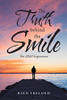 The Truth Behind The Smile: The 2020 Experience - 9781665589260