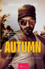 Autumn - Tome 1: Mon coeur s'ouvre à ta voix