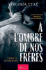 À l'ombre de nos frères - Tome 3: Évidences