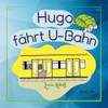 Hugo fÃ¤hrt U-Bahn