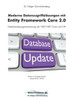 Moderne Datenzugriffslösungen mit Entity Framework Core 2.0: Datenbankprogrammierung mit .NET/.NET Core und C#