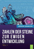 Die Zahlen Der Steine Zur Ewigen Entwicklung - Teil 1 (German Edition)