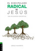 Discipulado radical de Jesús: Una aplicación contextual