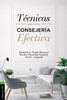 TÃ©cnicas Para Una ConsejerÃ­a Efectiva