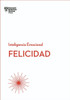 Felicidad. Serie Inteligencia Emocional HBR (Happiness Spanish Edition)