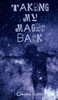 Taking My Magic Back