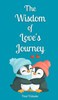 The Wisdom of Love's Journey
