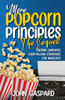 More Popcorn Principles: (Further Cinematic Storytelling Strategies for Novelists)
