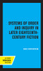 Systems Of Order And Inquiry In Later Eighteenth-Century Fiction