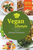 Vegan lifestyle: 275 recipes without animal products