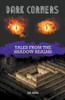 Dark Corners: Tales from the Shadow Realms