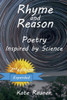 Rhyme and Reason - Poetry Inspired by Science