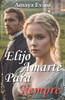 Elijo Amarte Para Siempre