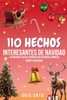 110 Hechos Interesantes Sobre Navidad: Los Mejores Datos Curiosos Que DeberÃ­as Conocer Sobre La Navidad