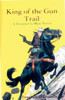 King of the Gun Trail: A Frontier G-Man Novel