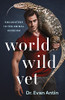 World Wild Vet: Encounters In The Animal Kingdom - 9781250314505