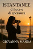 Istantanee Di Luce E Di Speranza
