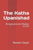 The Katha Upanishad: Bringing Ancient Wisdom to Life