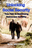 Unlocking Social Security: Your Path to Maximizing Retirement Benefits