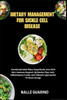 Dietary Management for Sickle Cell Disease: Nutritional Meal Plans, Superfoods, Iron-Rich Diet, Immune Support, Hydration Tips, Anti-Inflammatory Food