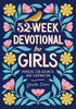 52-Week Devotional For Girls: Prayers For Growth And Inspiration