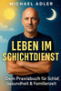 Leben im Schichtdienst: Dein Praxisbuch fÃ¼r Schlaf, Gesundheit & Familienzeit