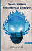 Timothy Williams The Infernal Shadow (The Timothy Williams Saga)