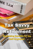 Tax Savvy Retirement: Maximizing Benefits for the Self-Employed