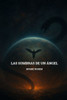 Las Sombras De Un Ãngel