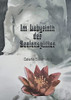 Im Labyrinth Der Seelensplitter (German Edition) - 9783347227453