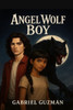 Ãngel Wolf Boy: La maldiciÃ³n de la luna llena