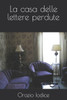 La casa delle lettere perdute