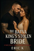 The Bratva King's Stolen Bride: A Dark Mafia Forced Marriage Romance