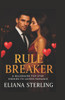 Rule Breaker: A Billionaire Pop Star Enemies-to-Lovers Romance