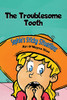 Sophie'S Sticky Situations: The Troublesome Tooth - 9781662915222