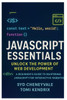 JavaScript Essentials: UNLOCK THE POWER OF WEB DEVELOPMENT: A Beginner's Guide to Mastering JavaScript for Interactive Websites
