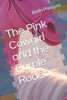 The Pink Cowgirl and the Purple Rodeo