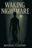 Waking Nightmare