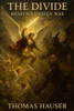 The Divide: Heaven's Unseen War