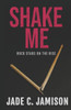 Shake Me