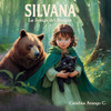 Silvana, la amiga del bosque